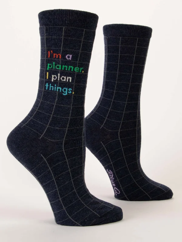 I'm A Planner. I Plan Things. W-Crew Socks